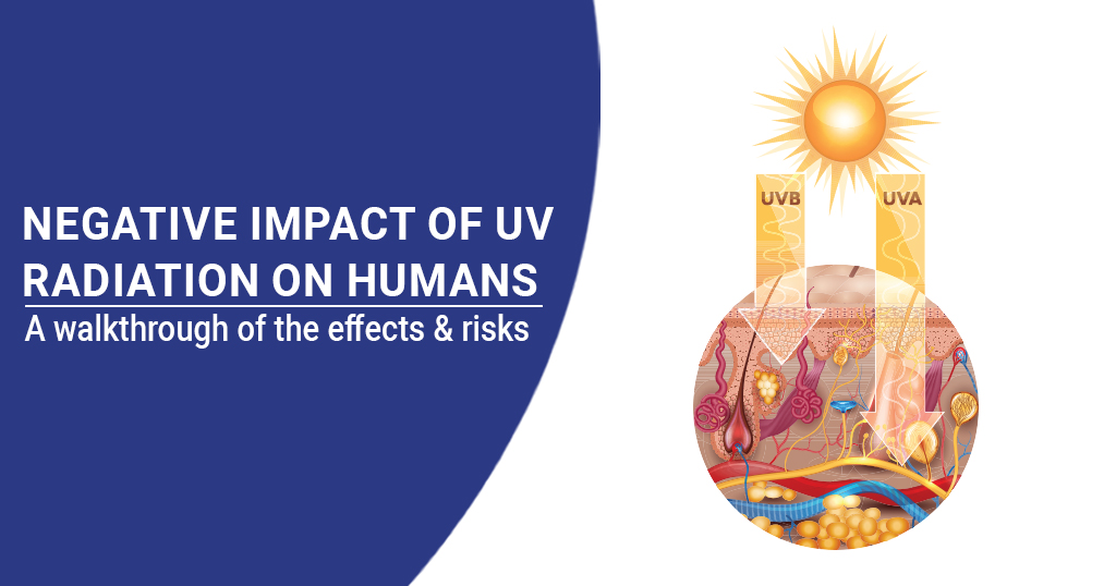 Negative Impact of UV Radiation on Humans 